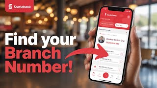 How to Find Your Branch Number in Scotiabank App (Full Guide)