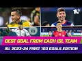 CENTURY+ GOALS IN ISL 2023-24