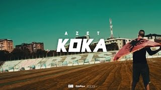 AZET - KOKA (Official 4K Video)