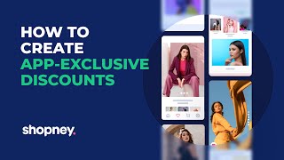 How to Create App-Exclusive Discounts | Shopney Mobile App Builder for Shopify \u0026 Shopify Plus