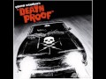 Down In Mexico-Death Proof--Lyrics in Description