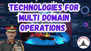 Gunners Shot Clips : Technologies For Multi Domain Operations / Lt Gen P R Shankar