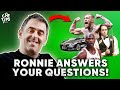 YOU Asked... RONNIE Answered!
