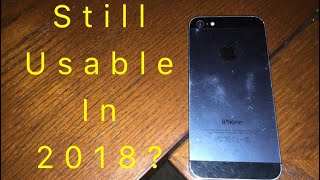 Is The iPhone 5 Still Usable In 2018!?