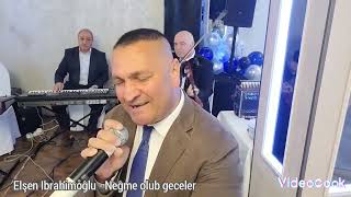 Elşen Ibrahimoĝlu - Neğme olub geceler (Niyameddin Musayev)