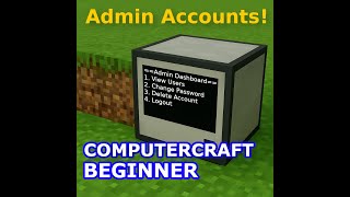 Getting Started with Lua and ComputerCraft | Episode 8: Admin Accounts