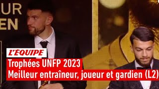 Trophées UNFP 2023 -  Les trophées de meilleur entraîneur, meilleur joueur et gardien de Ligue 2