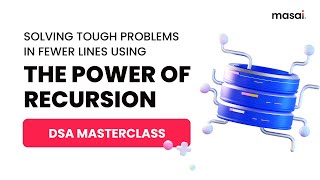 DSA Masterclass On Recursion