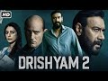 Drishyam 2 Full Movie | Ajay Devgn, Akshaye Khanna, Tabu, Shriya Saran | 1080p HD Facts & Details