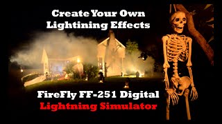 Create Your Own Halloween Lightning Effects with FireFly FF-251