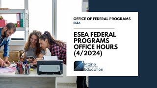 ESEA Office Hours (4/2024)