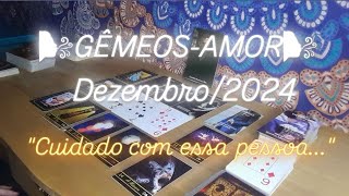 ♊️GÊMEOS-AMOR🌬DEZ/24🌬Fique longe dessa pessoa/ DISTOPIA de realidade e vem de família...