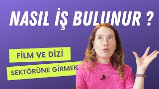 Film Sektörüne Nasıl Girilir ? | Kamera Arkasında Nasıl İş Bulunur