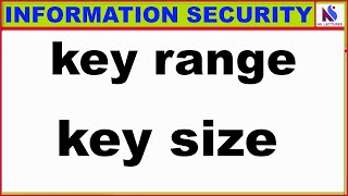 key range and key size in information security || information security