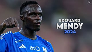 Edouard Mendy 2024 - Best Saves - Al-Ahli | HD