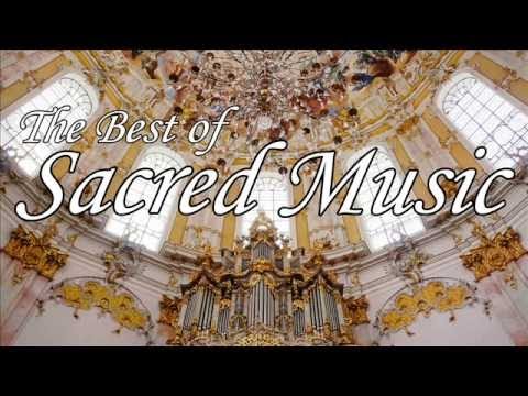 The Best Of Sacred Music - YouTube