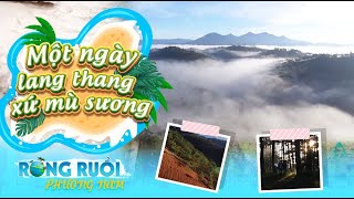 Một ngày lang thang xứ mù sương | Rong ruổi phương Nam | VTV9