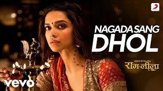 Nagada Sang Dhol   - Ram-Leela|Shreya Ghoshal|Ranveer & Deepika|Osman Mir