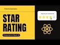 Star Rating Component in React JS | React Interview Question