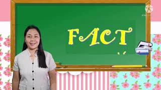 GRADE 5 English 5 - Fact and Opinion (Floramie C. Migabon)