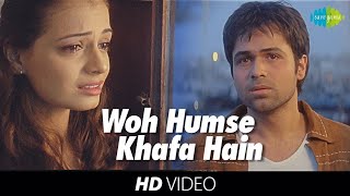 Woh Humse Khafa Hain 💕 | 4K Video Song | Tumsa Nahin Dekha A Love Story | Emraan Hashmi | Dia Mirza