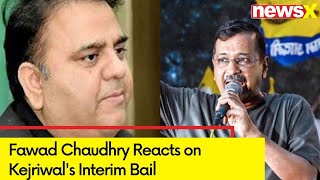 'Modi lost another battle' | Fawad Chaudhry Reacts on Kejriwal's Interim Bail | NewsX