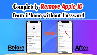 How to Completely Remove Apple ID from iPhone without Password [No Jailbreak]