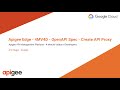 Apigee - 4MV4D - OpenAPI Spec - Create API Proxy