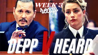 Johnny DEPP v Amber HEARD Defamation Trial - Lawyer's Weekly Recap (Week 3)