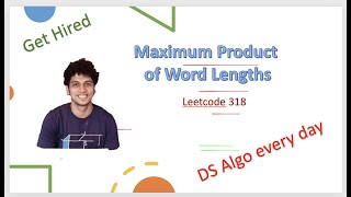 Maximum Product of Word Lengths | Leetcode 318 | Live coding session | Bits Manipulation