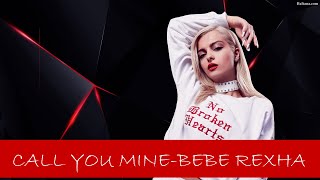 The Chainsmokers - Call You Mine (Lyrics) ft.Bebe Rexha