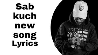 Emiway - Sab Kuch New Song lyrics