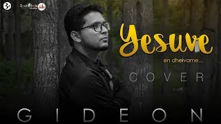 Yesuve En Dheivame (cover) | Gideon | Besharp