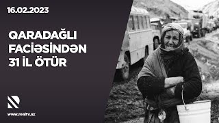 Qaradağlı faciəsindən 31 il ötür - Ermənistanın hədəf aldığı Qaradağlının işğalı Xocalıya yol açdı