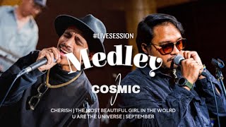 Cheerish | The Most Beautiful Girl In The Word | U Are The Universe | September (Medley by Cosmic)