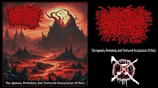 CxUxHxFxRxTxFx - The Agonal, Wretched, And Tortured.... [Full EP]