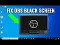 FIX OBS Black Screen Display Capture [SOLVED]