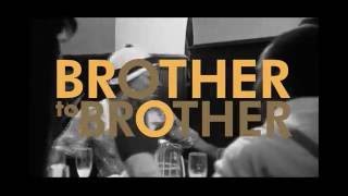 Brother to Brother - OFFICIAL TRAILER