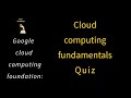 Google cloud computing foundation quiz tamil | cloud computing fundamentals quiz tamil