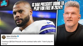 Dak Prescott "Doesn't Play For Money," May Play Football For Free Next Year? | Pat McAfee Reacts