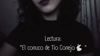 ASMR en Español Leyendo "El conuco de Tio Conejo" para que te puedas relajar 🐇💤