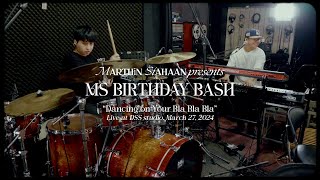 Marthin Siahaan  - Dancing On Your Bla Bla Bla | BIRTHDAY BASH ALBUM