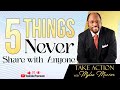 5 Things Never Share With Anyone: Myles Munroe Teachings