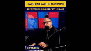 Sadh Dar Sadh Testimony: Committee Members Puray Hogaye | #reels #shorts #viral #trending