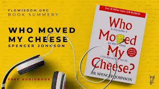 Who moved my cheese by Spencer Johnson [Audiobook]