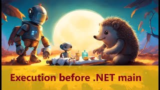 Reversing - .NET main is not the first thing executed