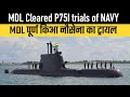 MDL Cleared P75I trials of NAVY