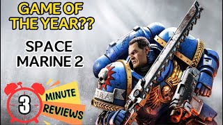 Space Marine 2 Review | 3 Minute Reviews