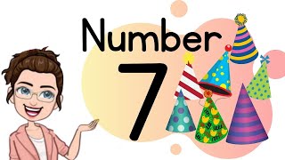 NUMBER 7 || TEACH/LEARN THE NUMBER SEVEN || Introduction and Revision