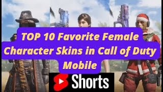 TOP 10 Favorite Female Character Skins in Call of Duty Mobile  #shorts